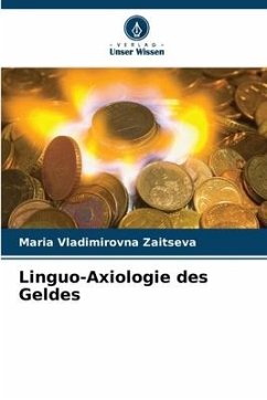 Linguo-Axiologie des Geldes - Zaitseva, Maria Vladimirovna