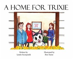 A Home For Trixie - Szczepanik, Lynda