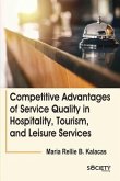 Competitive Advantages of Service Quality in Hospitality, Tourism, and Leisure Services