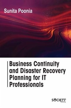 Business Continuity and Disaster Recovery Planning for It Professionals - Poonia, Sunita