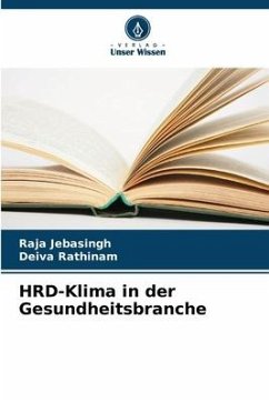 HRD-Klima in der Gesundheitsbranche - Jebasingh, Raja;Rathinam, Deiva