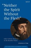 "Neither the Spirit without the Flesh" (eBook, ePUB) "Neither the Spirit without the Flesh" (eBook, ePUB)