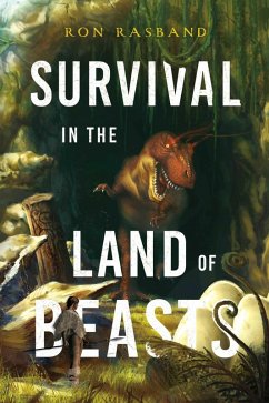 Survival in the Land of Beasts (eBook, ePUB) - Rasband, Ron