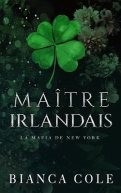 Maître Irlandais - Cole, Bianca