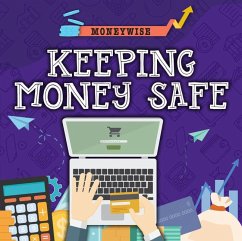 Keeping Money Safe - Dickmann, Nancy