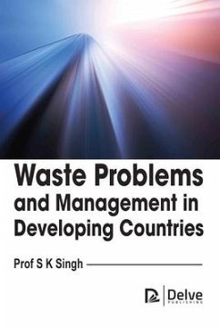 Waste Problems and Management in Developing Countries - Singh, S K