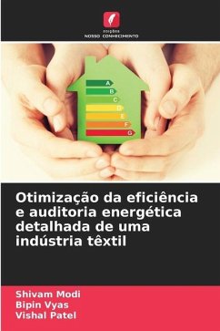 Otimização da eficiência e auditoria energética detalhada de uma indústria têxtil - Modi, Shivam;Vyas, Bipin;Patel, Vishal