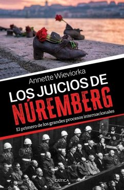 Los Juicios de Núremberg - Wieviorka, Annette