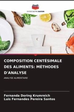 COMPOSITION CENTÉSIMALE DES ALIMENTS: MÉTHODES D'ANALYSE - Doring Krumreich, Fernanda;Pereira Santos, Luis Fernandes