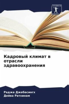 Kadrowyj klimat w otrasli zdrawoohraneniq - Dzhebasingh, Radzha;Rathinam, Dejwa