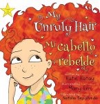 My Unruly Hair - Mi cabello rebelde