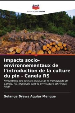 Impacts socio-environnementaux de l'introduction de la culture du pin - Canela RS - Drews Aguiar Mengue, Solange