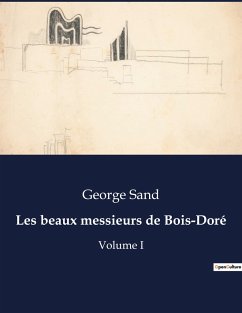 Les beaux messieurs de Bois-Doré - Sand, George