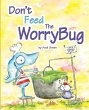 Don't Feed The WorryBug - Bild 1
