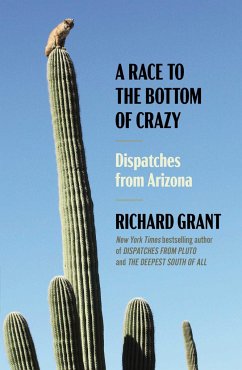 A Race to the Bottom of Crazy - Grant, Richard