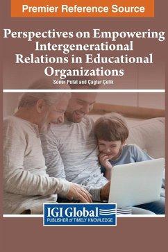 Perspectives on Empowering Intergenerational Relations in Educational Organizations