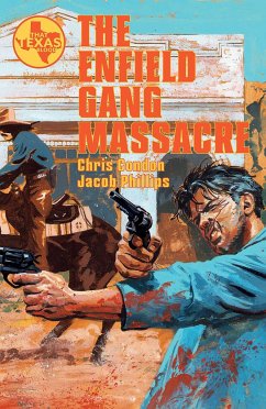The Enfield Gang Massacre - Condon, Chris