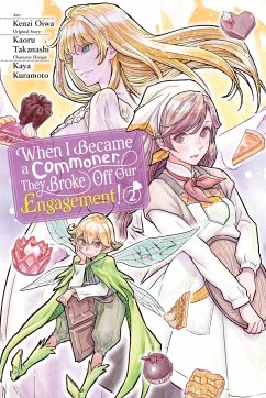 When I Became a Commoner, They Broke Off Our Engagement!, Vol. 2 - Oiwa, Kenzi