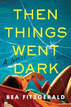 Then Things Went Dark - Fitzgerald, Bea