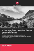 Concepções, avaliações e preconceitos