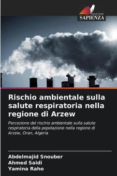 Rischio ambientale sulla salute respiratoria nella regione di Arzew - Snouber, Abdelmajid;Saidi, Ahmed;Raho, Yamina