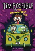 Tim Possible & the Ultimate Road Trip