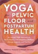 Yoga for Pelvic Floor and Postpartum... - Bild 1