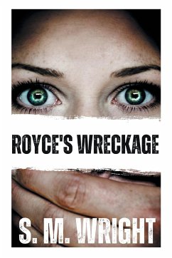 Royce's Wreckage - Wright, S. M.