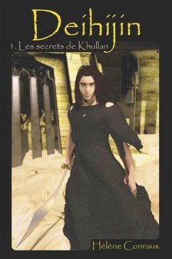 Deihijin: Les Secrets de Khullan - Conraux, Helene