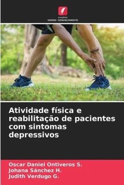 Atividade física e reabilitação de pacientes com sintomas depressivos - Ontiveros S., Oscar Daniel;Sánchez H., Johana;Verdugo G., Judith