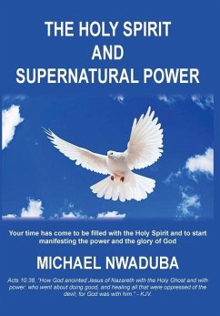 The Holy Spirit and Supernatural Power - Nwaduba, Michael