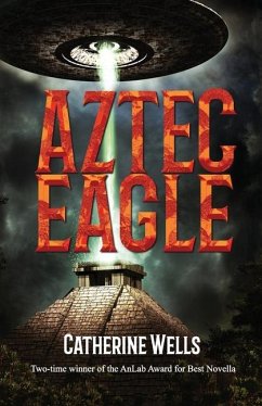 The Aztec Eagle - Wells, Catherine