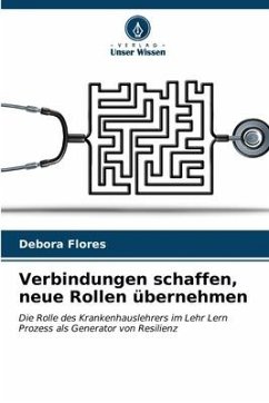 Verbindungen schaffen, neue Rollen übernehmen - Flores, Débora