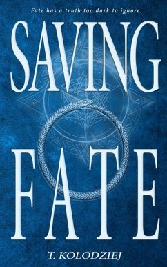 Saving Fate - Kolodziej, T.