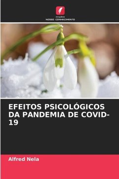 EFEITOS PSICOLÓGICOS DA PANDEMIA DE COVID-19 - Nela, Alfred
