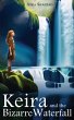 Keira and the Bizarre Waterfall - Bild 1