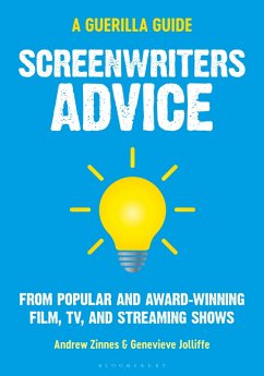 Screenwriters Advice (eBook, PDF) - Zinnes, Andrew; Jolliffe, Genevieve