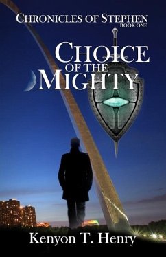 Choice of The Mighty - Henry, Kenyon T.