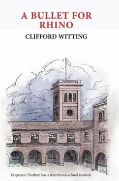 A Bullet for Rhino - Witting, Clifford