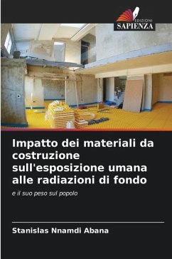 Impatto dei materiali da costruzione sull'esposizione umana alle radiazioni di fondo - Abana, Stanislas Nnamdi