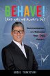 Behave! (and Why We Always Do):... - Bild 1