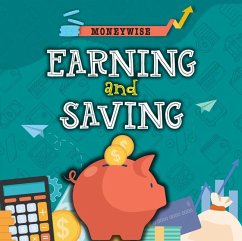 Earning and Saving - Dickmann, Nancy