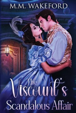 The Viscount's Scandalous Affair - Wakeford, M. M.