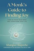 A Monk's Guide to Finding Joy