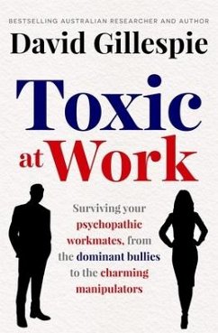 Toxic at Work - Gillespie, David