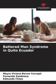 Battered Man Syndrome in Quito Ecuador