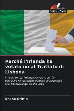 Perché l'Irlanda ha votato no al Trattato di Lisbona - Griffin, Shane
