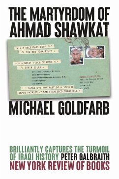 The Martyrdom of Ahmad Shawkat - Goldfarb, Michael