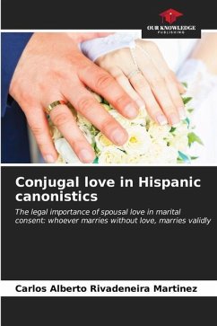 Conjugal love in Hispanic canonistics - Rivadeneira Martínez, Carlos Alberto
