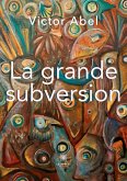 La grande subversion